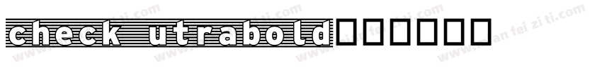 check utrabold字体转换